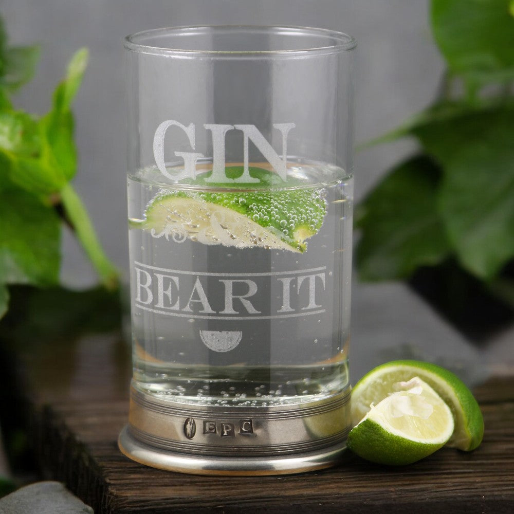 &quot;Gin and Bear It&quot; Highball Gin Glass with Pewter Base