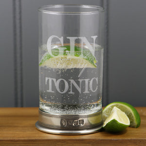 "Gin Is My Tonic" Highball Gin Glass with Pewter Base